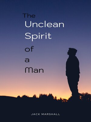 cover image of The Unclean Spirit of a Man